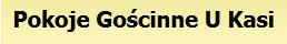 Noclegi U Kasi 